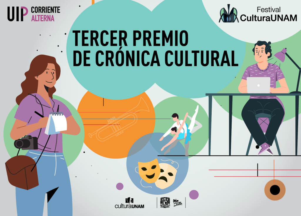 Tercer Premio Crónica Cultural Festival CulturaUNAM